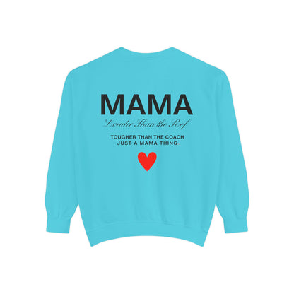 Mama Sweatshirt - Louder Than The Roof – Perfect for Mother's Day