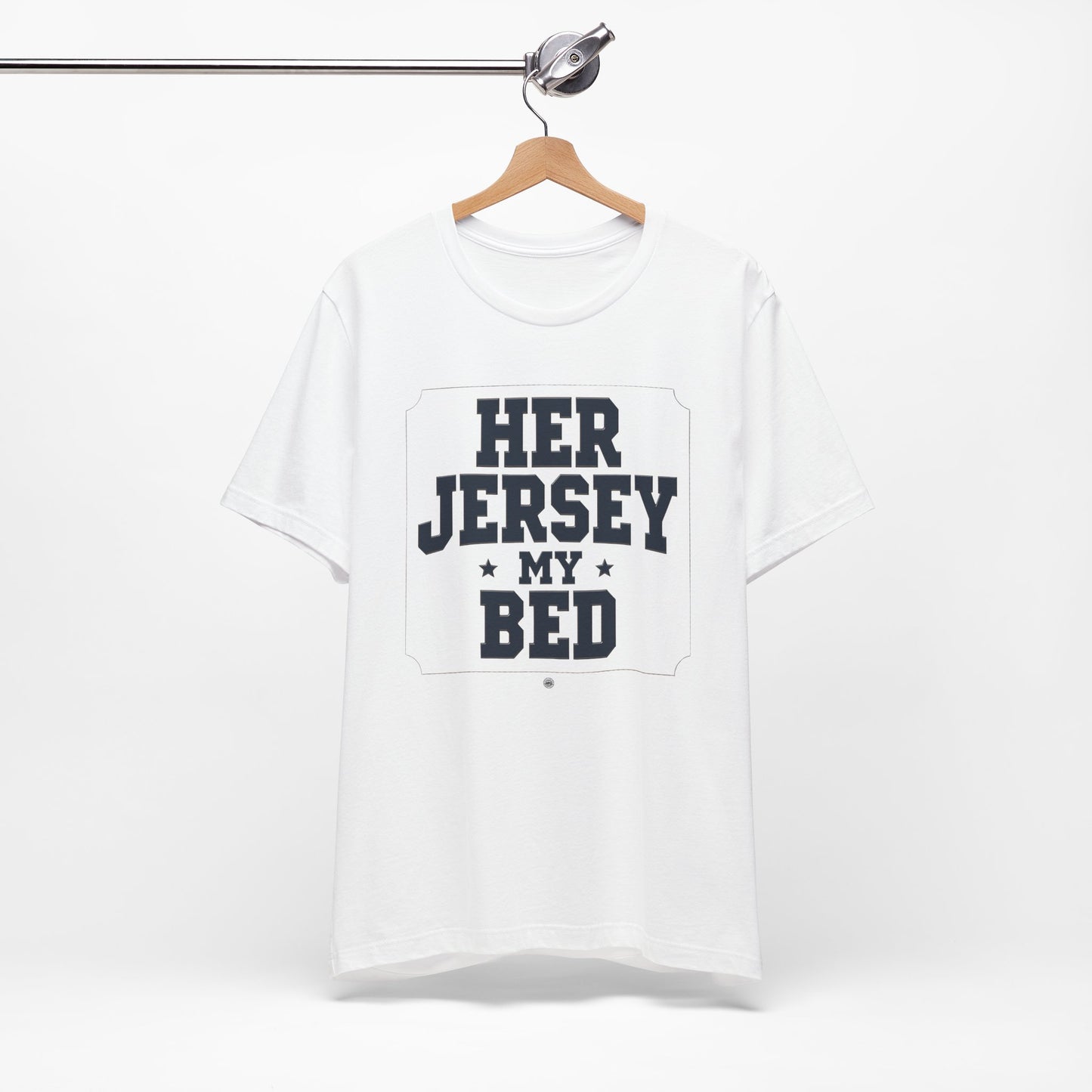 Her Jersey My Bed Tee