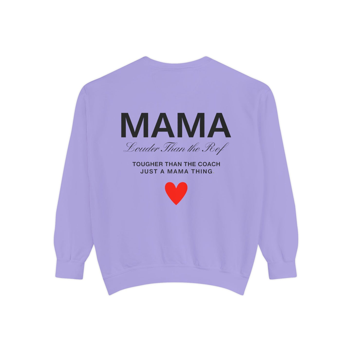 Mama Sweatshirt - Louder Than The Roof – Perfect for Mother's Day