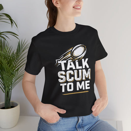 Talk Scum To Me Rugby Graphic Tee