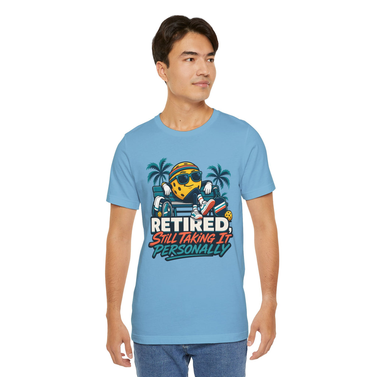 Retired. Still Taking It Personally. Pickleball Tee