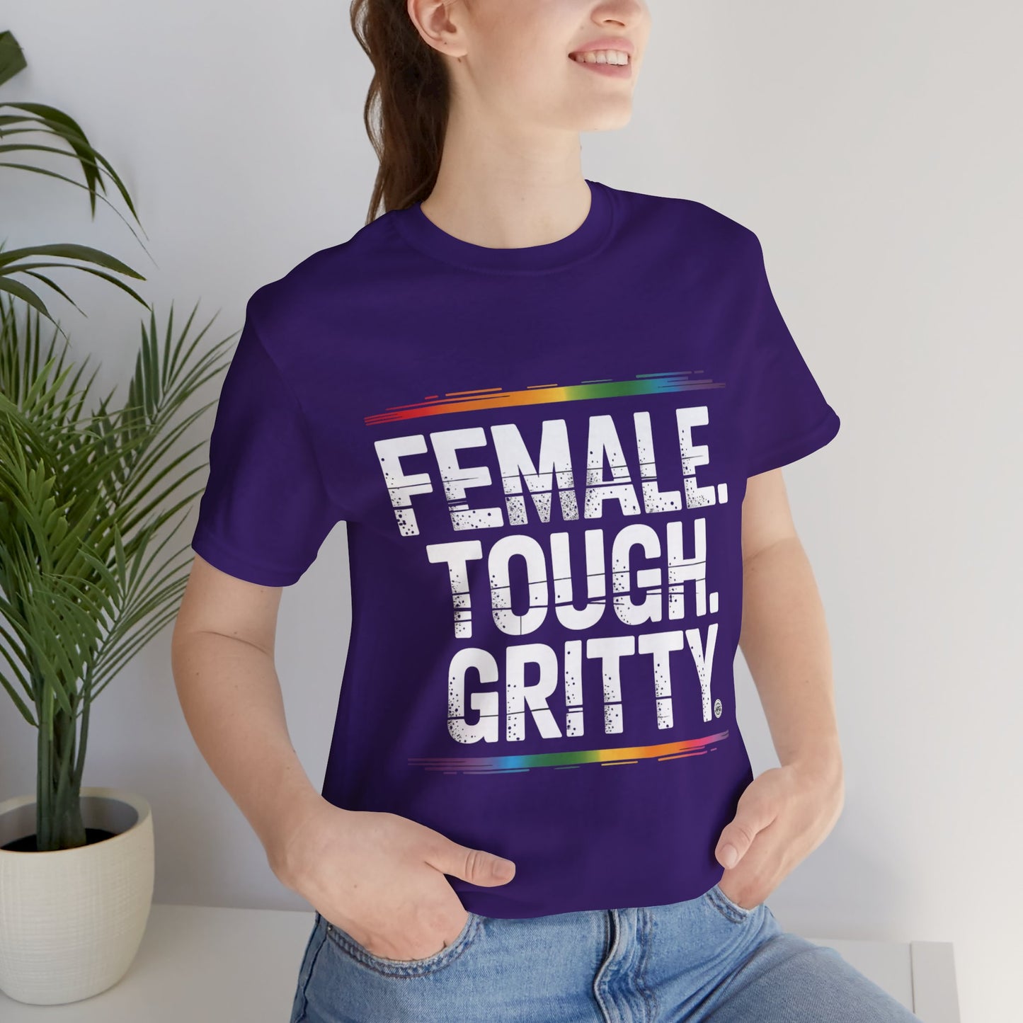 Tee - Female Tough Gritty Design