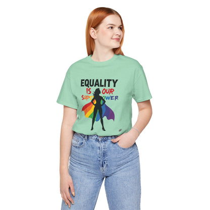 Equality Superpower T-Shirt