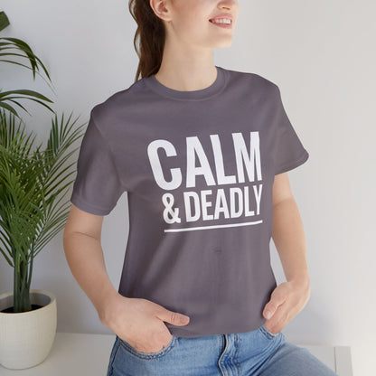 CALM & DEADLY Tee – Confident Athlete Energy | Athletic Pride Gear