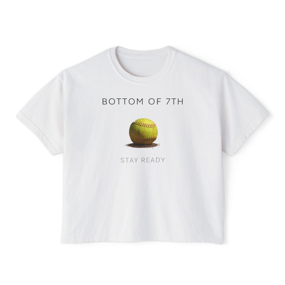 Bottom of 7th Softball Boxy Tee – Stay Ready