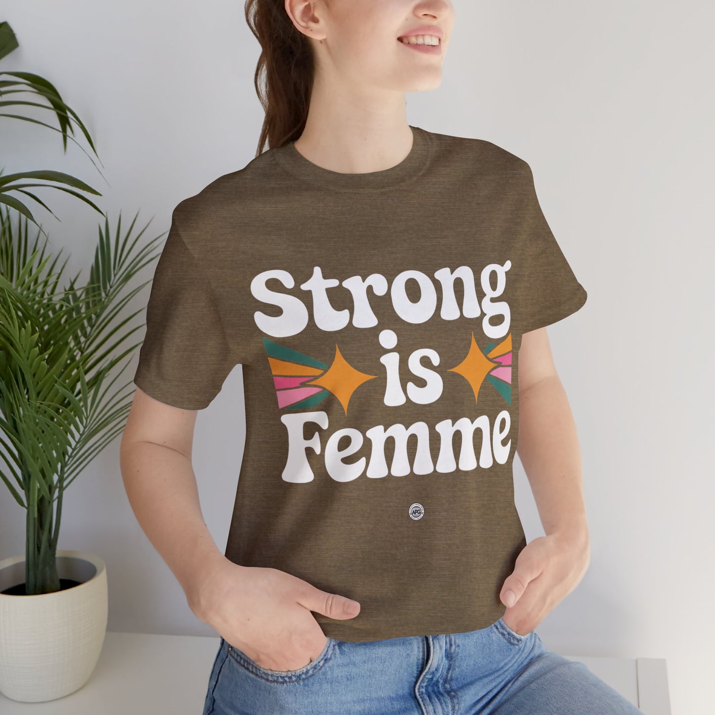 "Strong is Femme" Tee