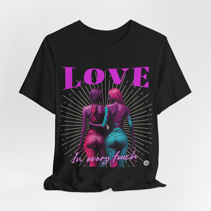 LOVE In Every Form Tee
