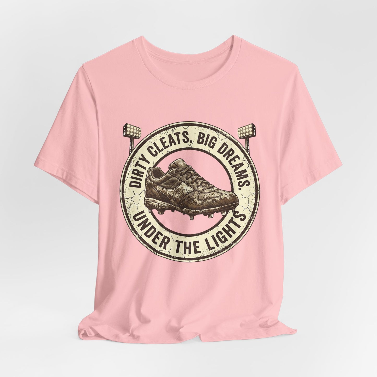 Dirty Cleats Big Dreams Under the Lights Athletic Tee