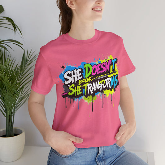 Transforms Unisex T-Shirt - She Doesn't Break Design
