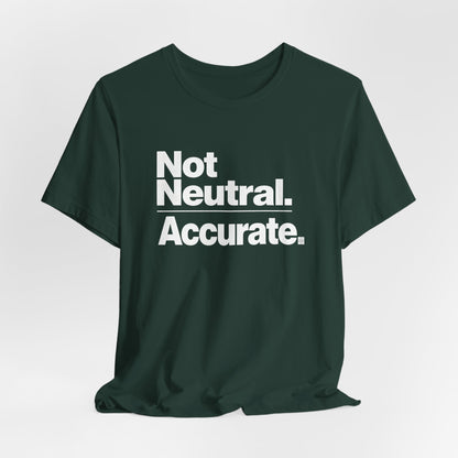Not Neutral. Accurate. Tee – Coach-Built Mindset Shirt for Athletes