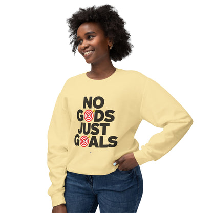 No Gods Just Goals Lightweight Sweatshirt