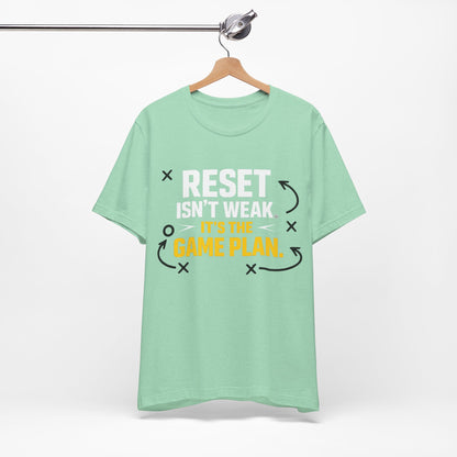 Reset Isn't Weak Tee