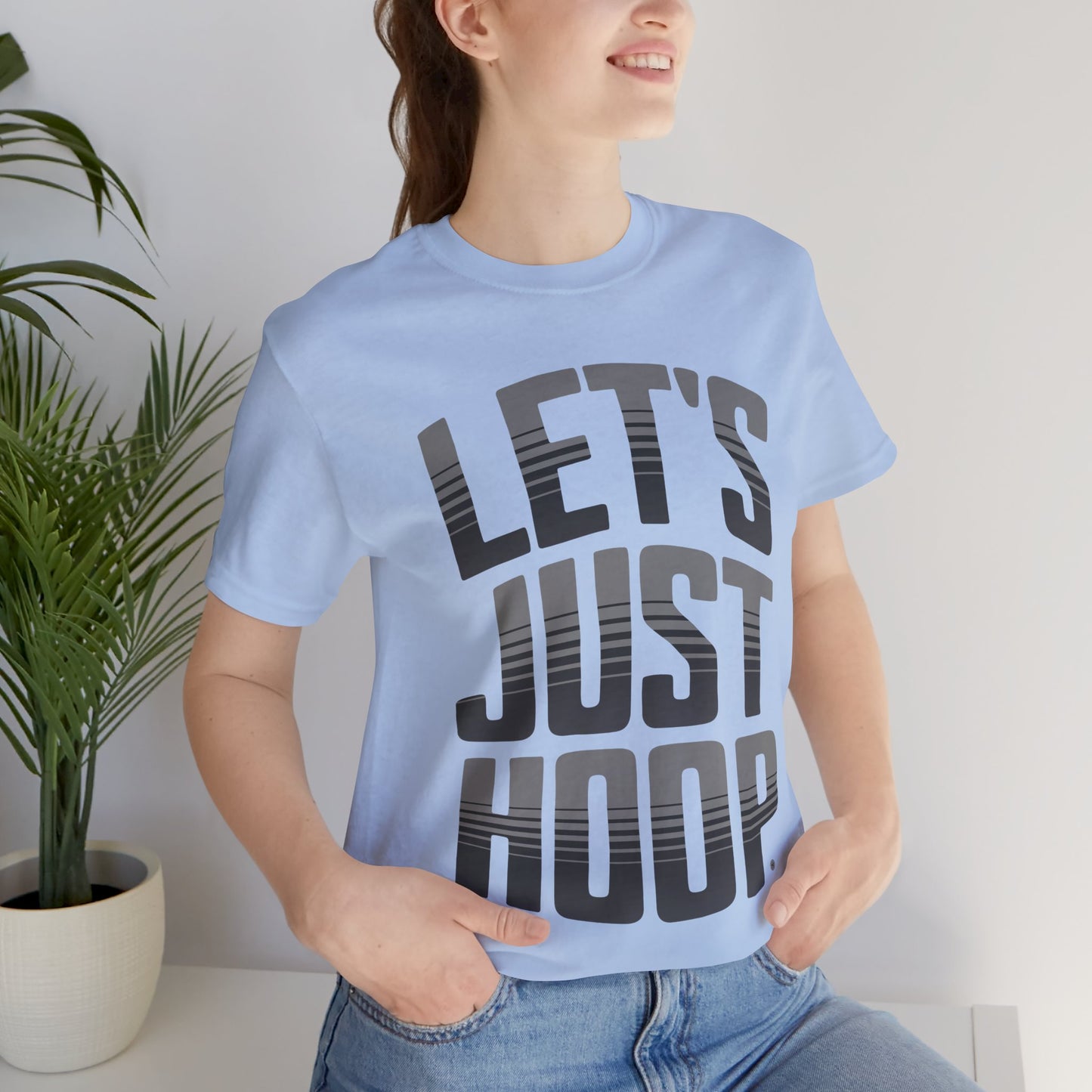 Let's Just Hoop Tee