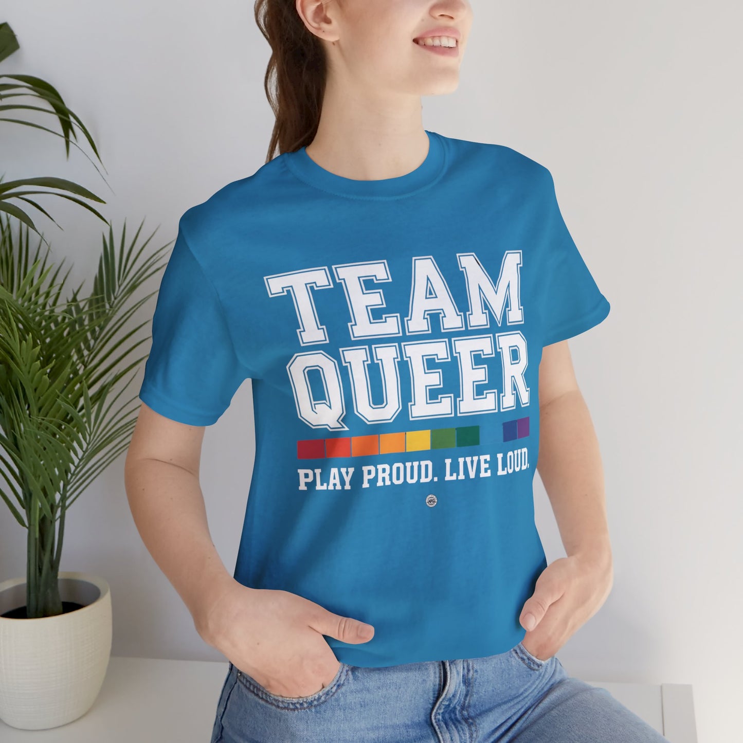 Unisex Tee - "Team Queer - Play Proud Live Loud"