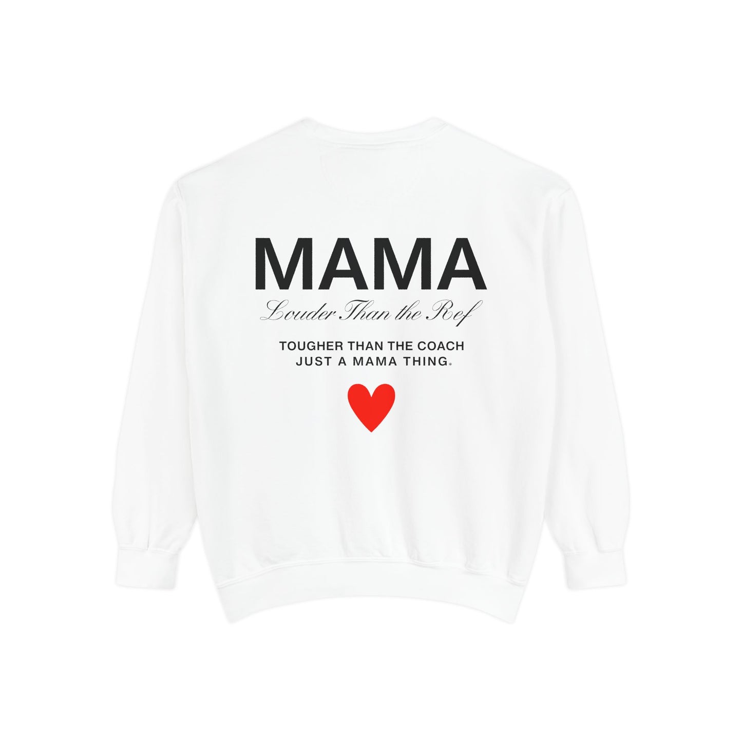 Mama Sweatshirt - Louder Than The Roof – Perfect for Mother's Day