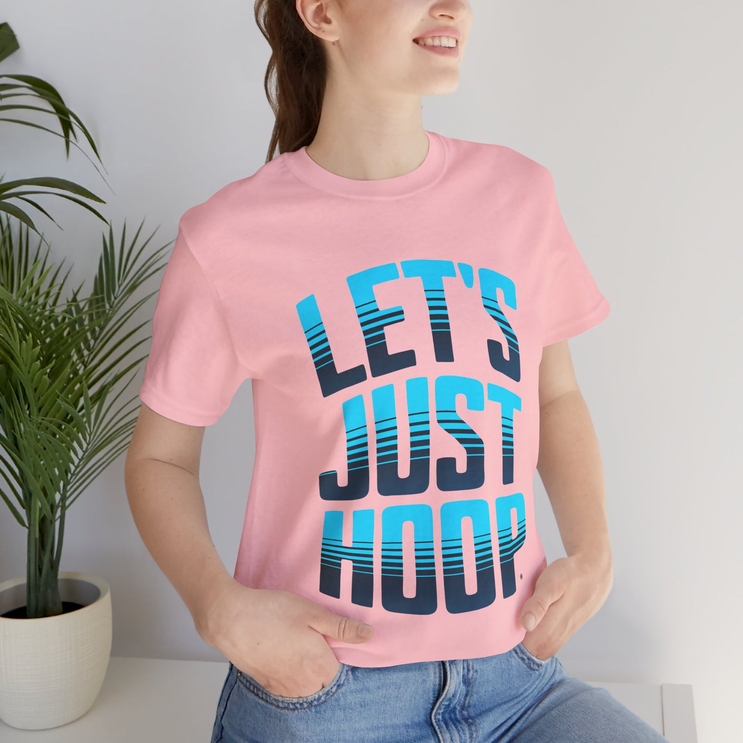 Let's Just Hoop T-Shirt