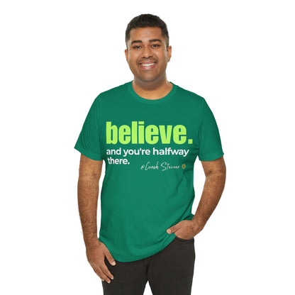 Believe Motivational Tee