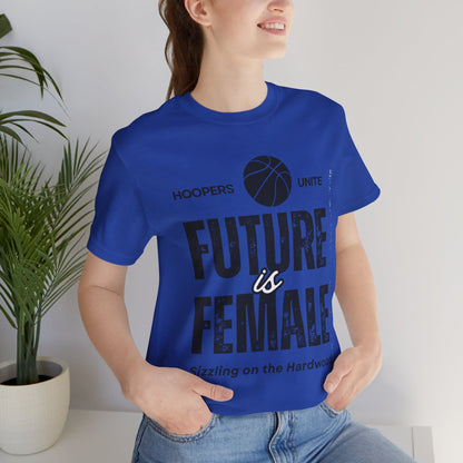Future is Female T-Shirt