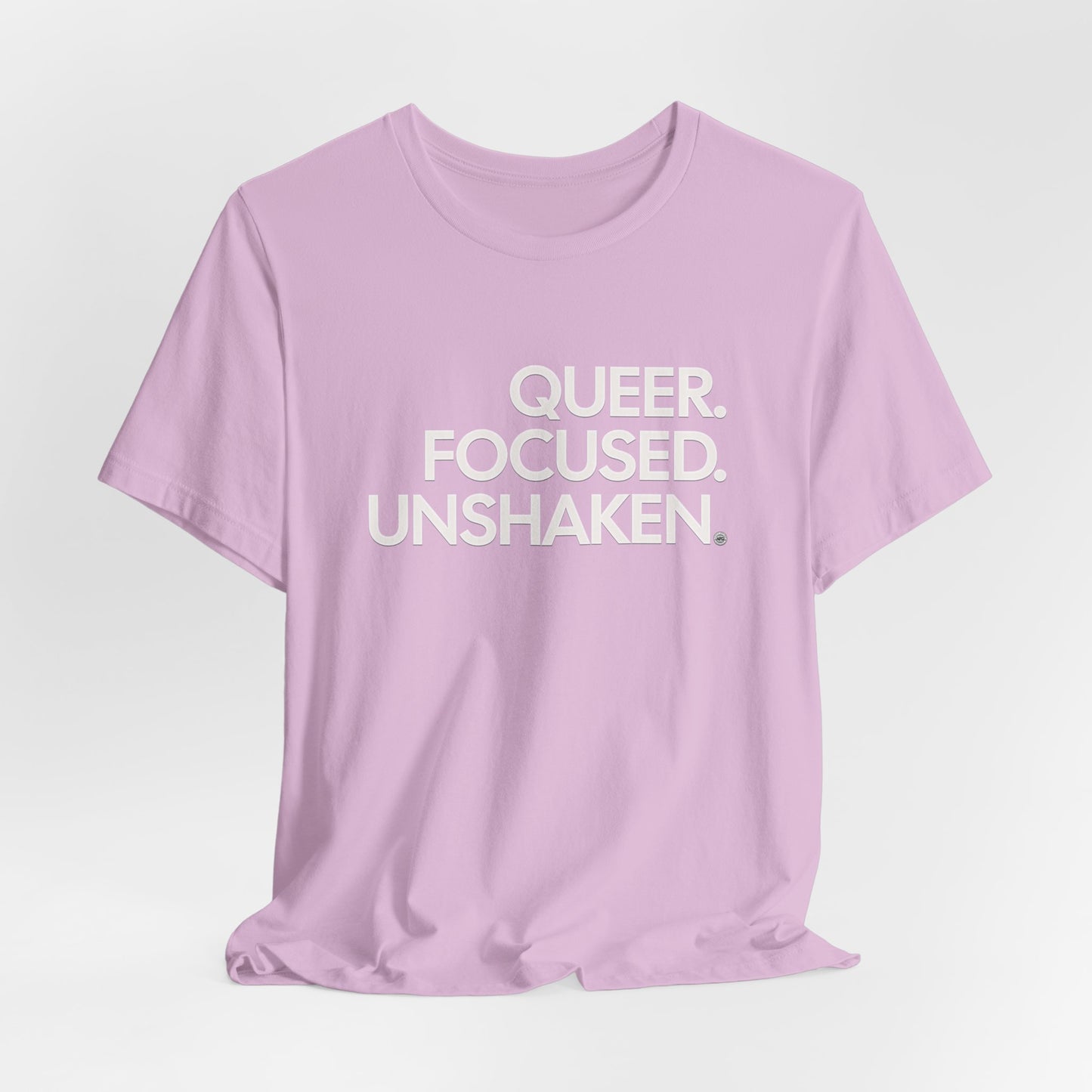 Queer Focused Unshaken Tee