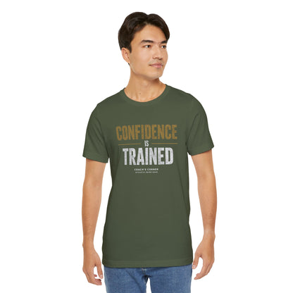 Confidence Is Trained Tee - APG