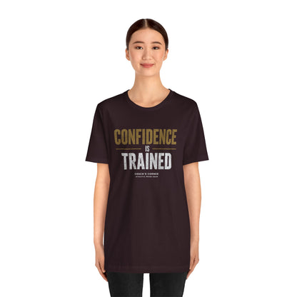 Confidence Is Trained Tee - APG
