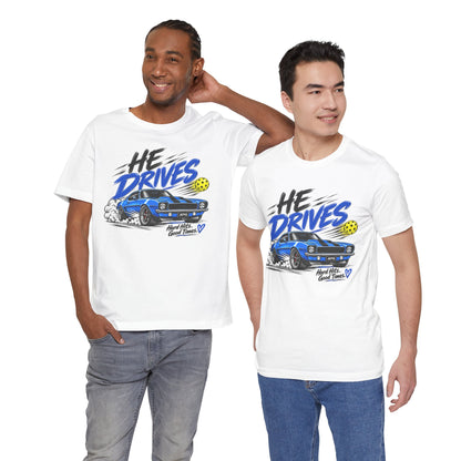 He Drives Camaro Pickleball Tee – Hard Hits, Good Times