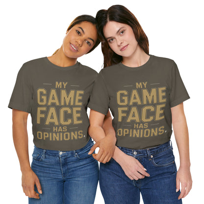 Athletic Tee | My Game Face Has Opinions