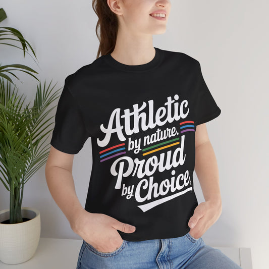 Athletic Unisex Tee - Proud by Choice Sports Shirt