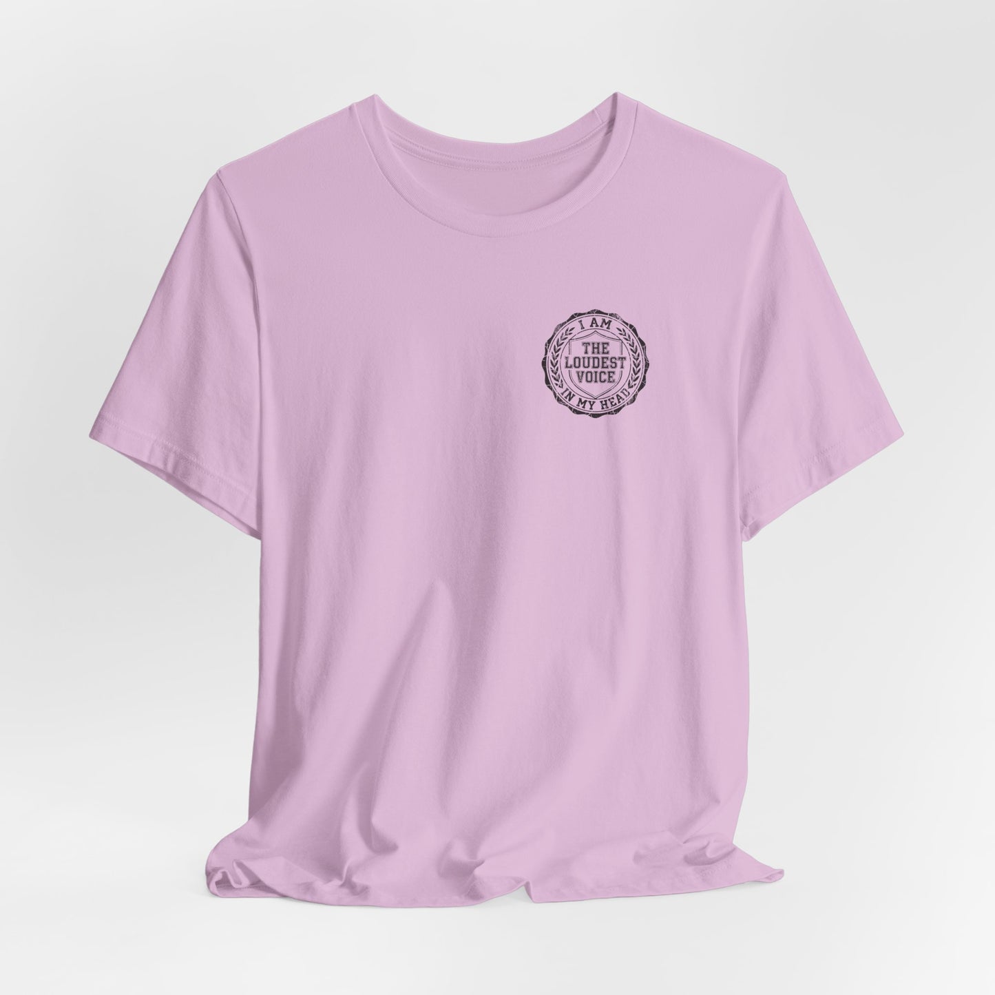 The Loudest Voice In My Head Badge Tee