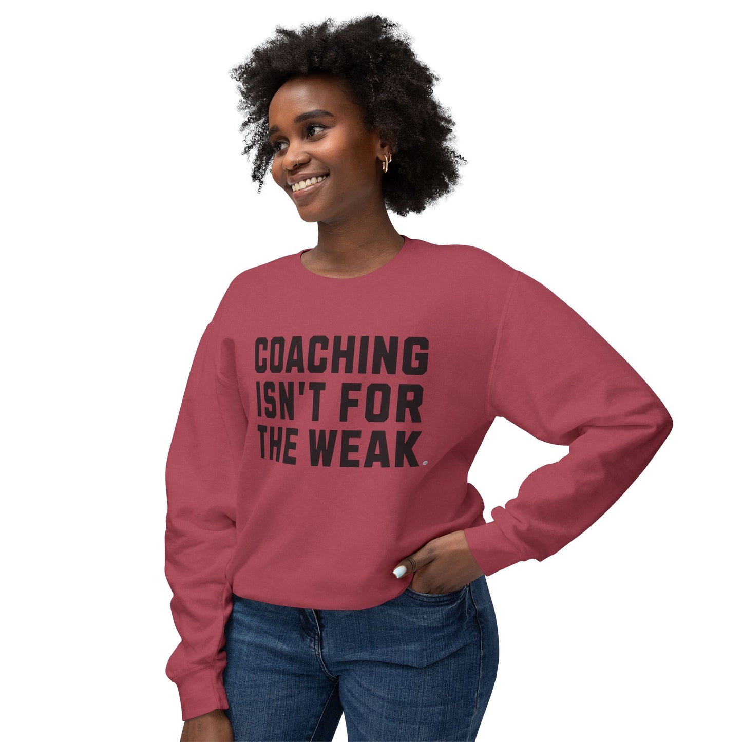 Coaching Isn't for the Weak Athletic Sweatshirt