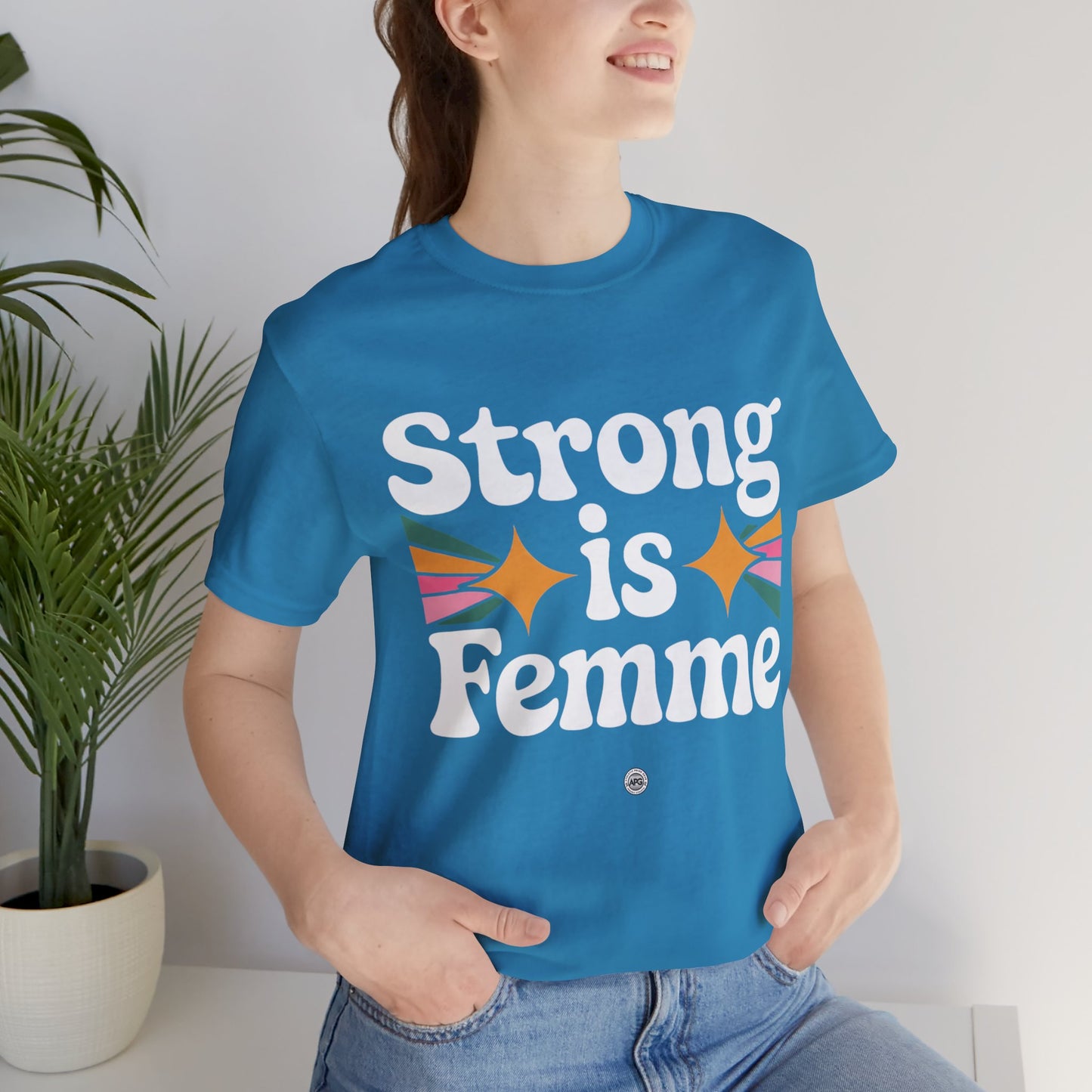"Strong is Femme" Tee