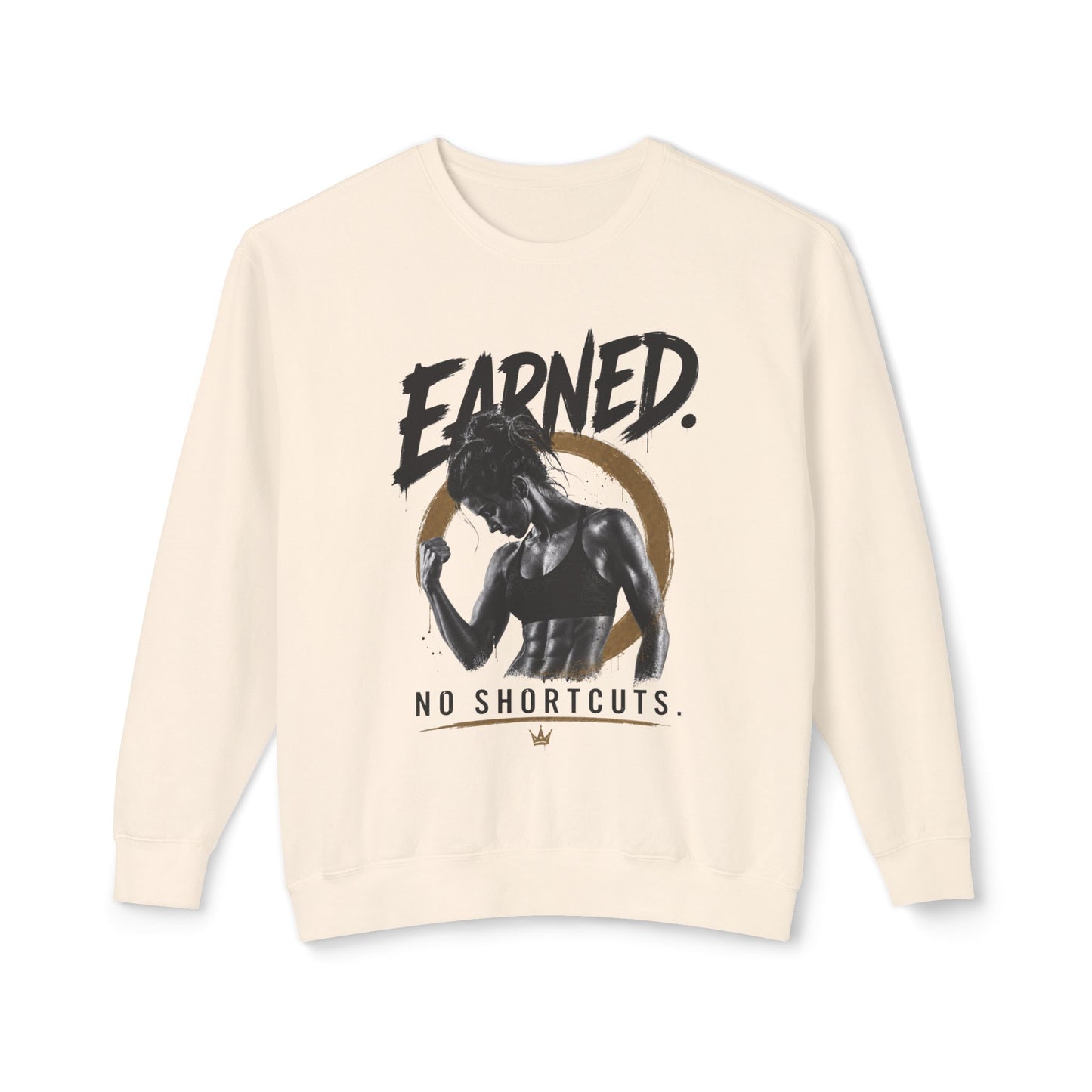 Earned No Shortcuts Crewneck Sweatshirt