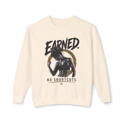 Earned No Shortcuts Crewneck Sweatshirt