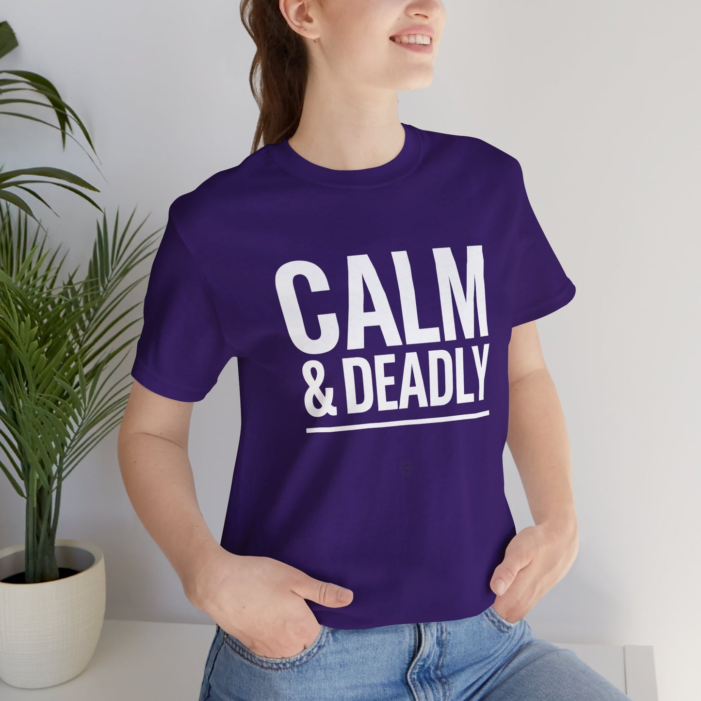 CALM & DEADLY Tee – Confident Athlete Energy | Athletic Pride Gear
