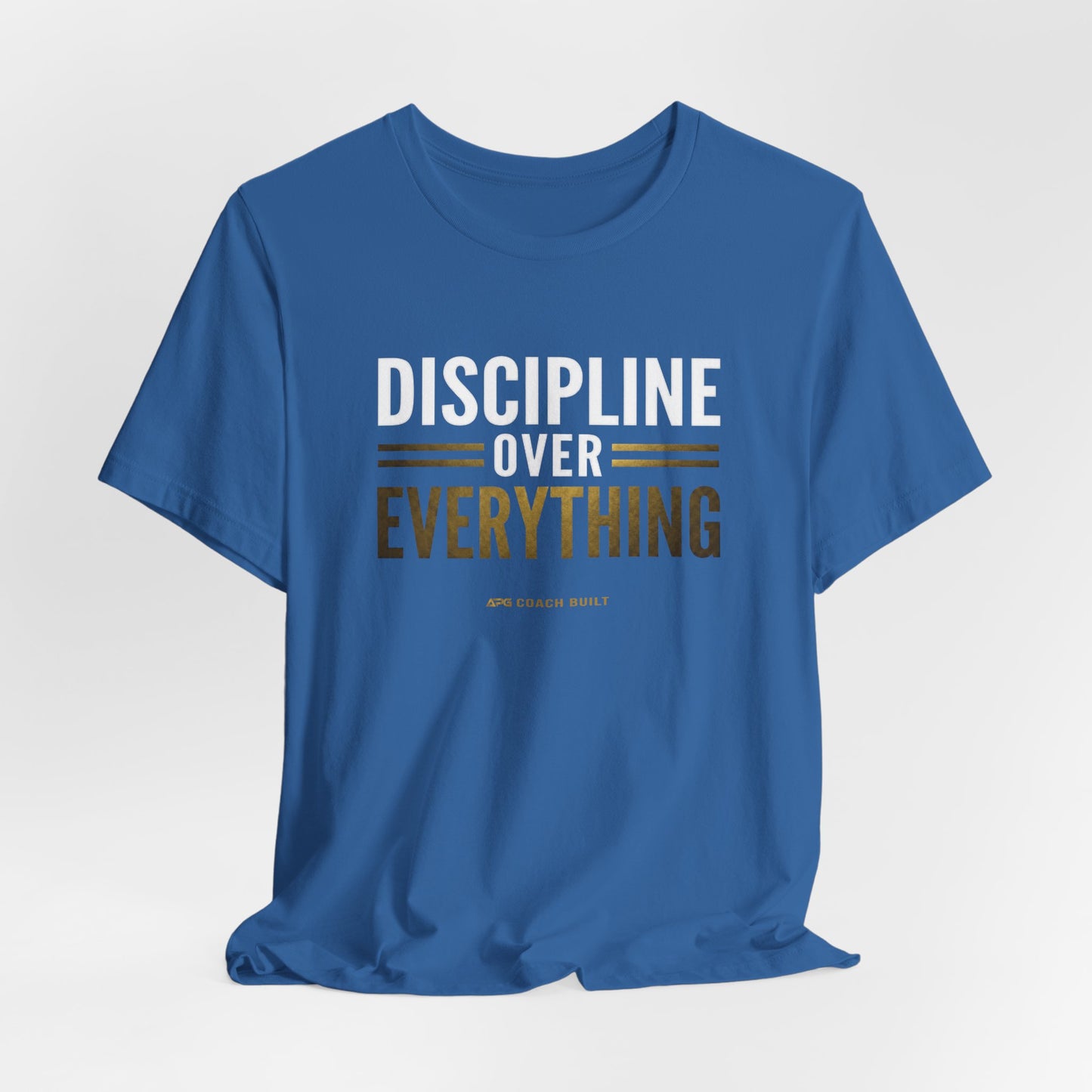 Discipline Over Everything Tee
