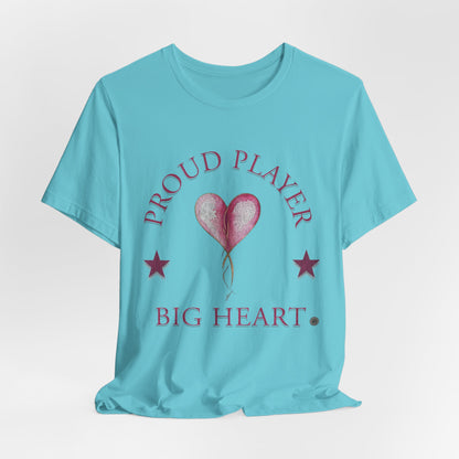 Proud Player Big Heart Tee – (Pink Heart Graphic)