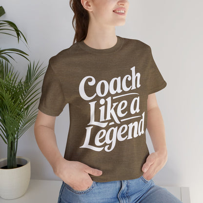 Coach Like a Legend Tee – Coach Gift Shirt