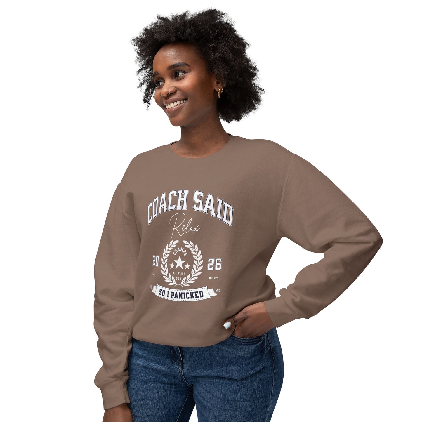 Coach Said 'Relax So I Panicked' Sweatshirt — Athletic Pullover