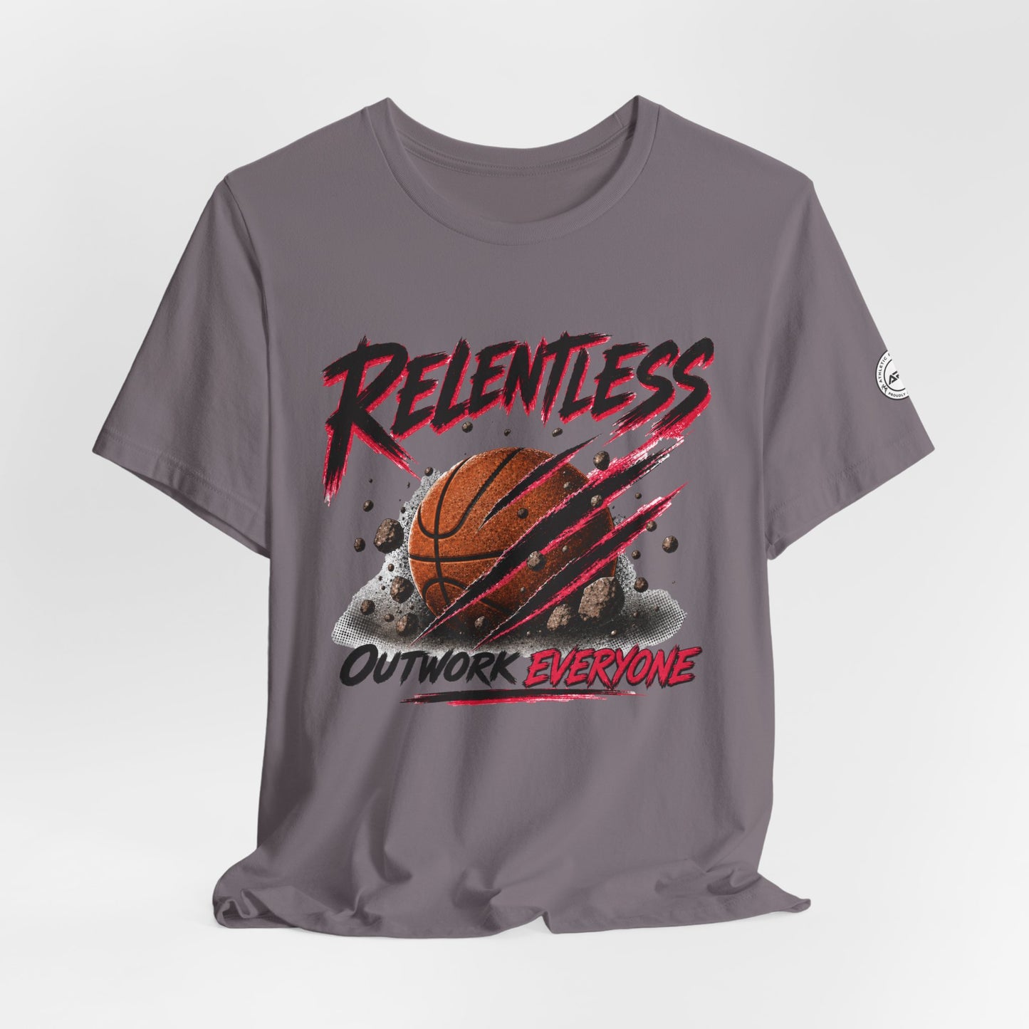 Relentless Outwork Everyone Basketball Tee