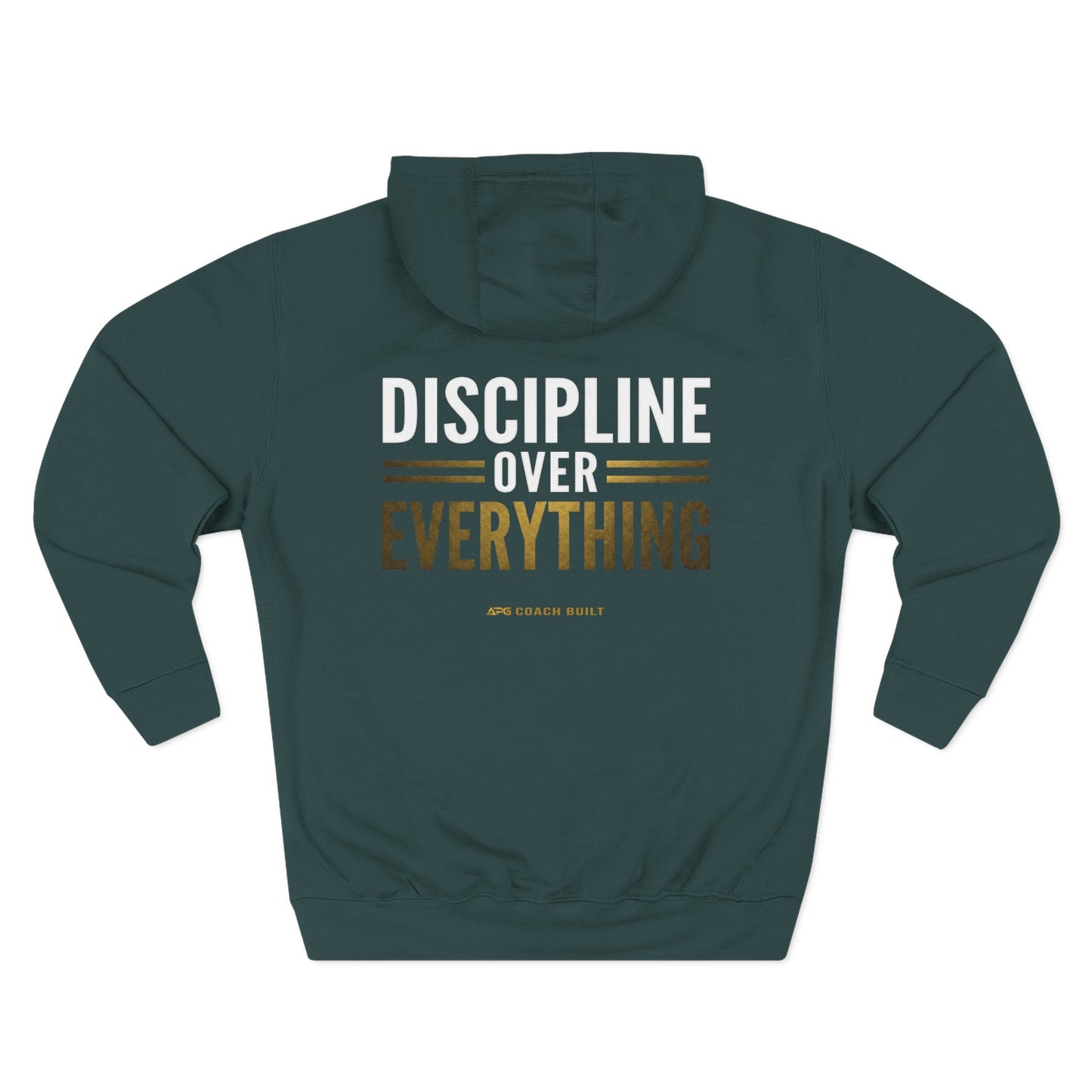 Discipline Over Everything Coach Built Hoodie