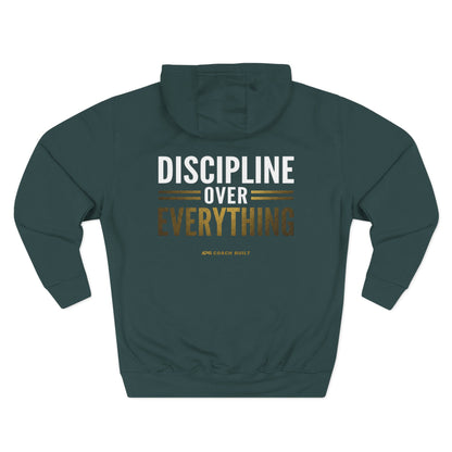 Discipline Over Everything Coach Built Hoodie