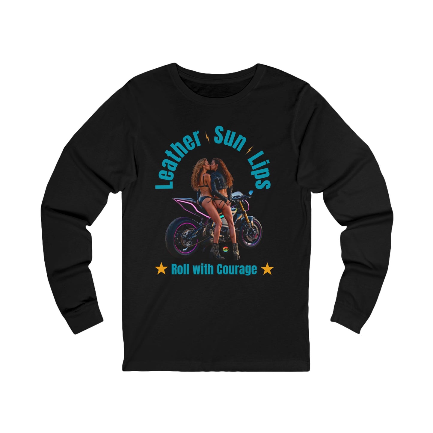 Long Sleeve Tee - Courageous Sexy Females on Motorcycle
