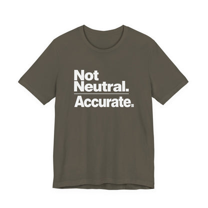 Not Neutral. Accurate. Tee – Coach-Built Mindset Shirt for Athletes
