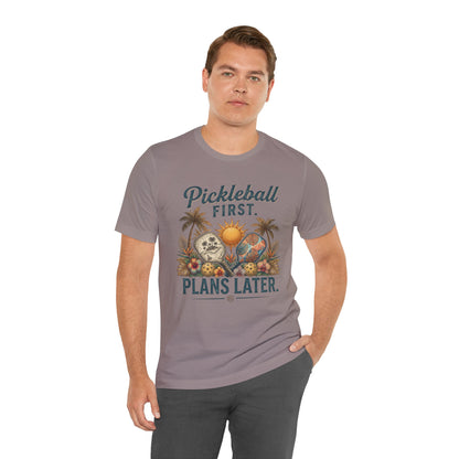 Pickleball First. Plans Later. | Vintage Tropical Pickleball Shirt