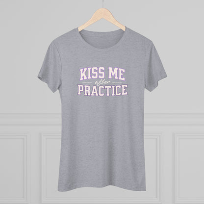 Kiss Me After Practice - White Text - Tri-blend Tee