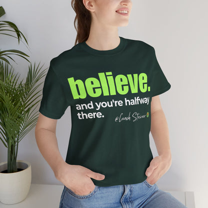 Believe Motivational Tee