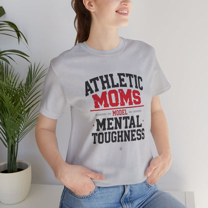 Athletic Moms Model Mental Toughness Tee