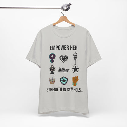 Empower her Strength Unisex Tee