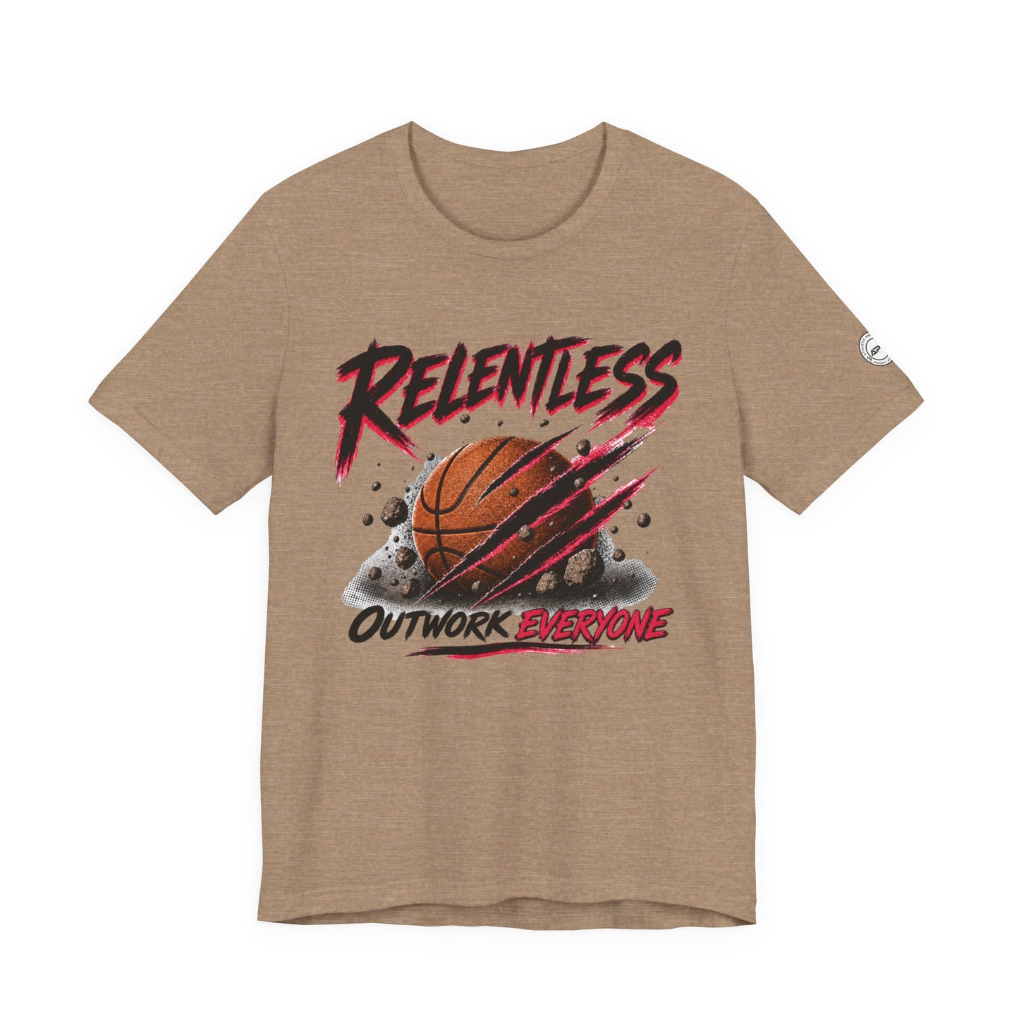 Relentless Outwork Everyone Basketball Tee