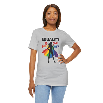 Equality Superpower T-Shirt